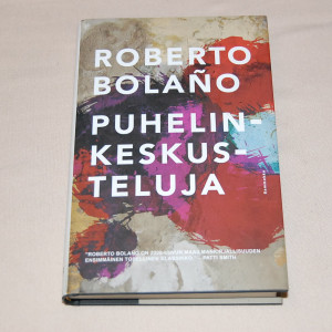 Roberto Bolaño Puhelinkeskusteluja